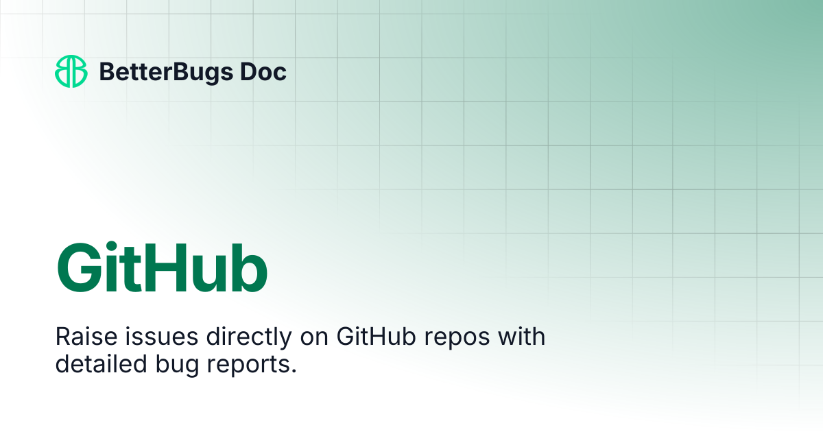 GitHub | BetterBugs Doc