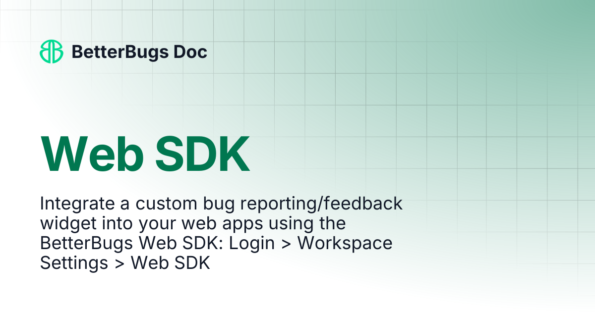 Web SDK | BetterBugs Doc