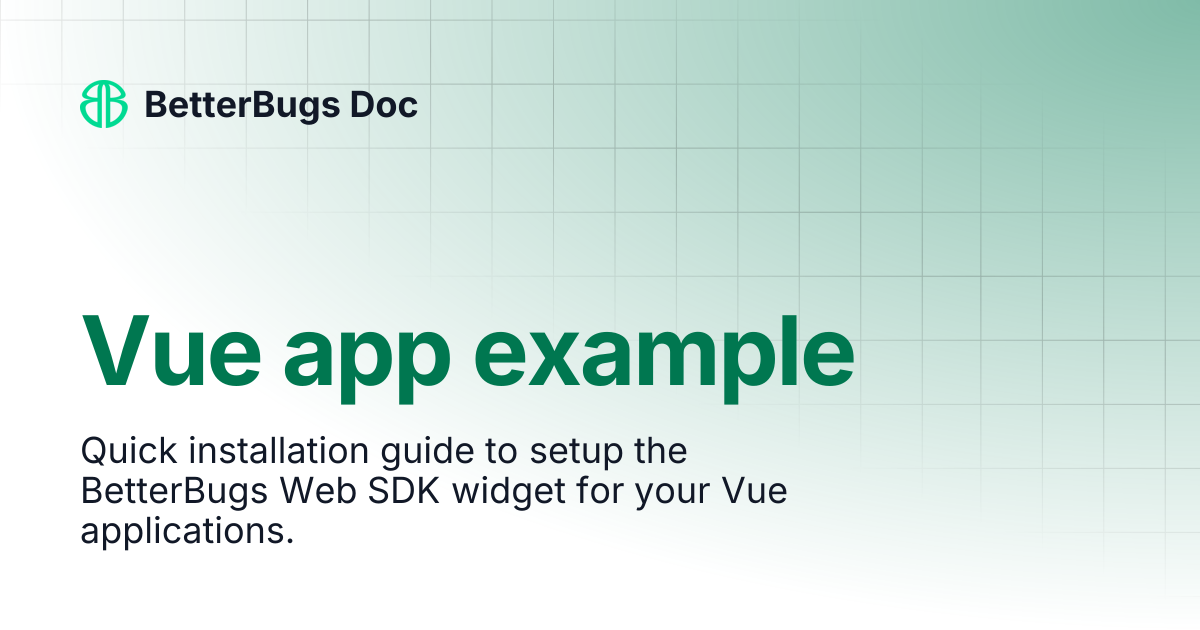 Vue app example | BetterBugs Doc